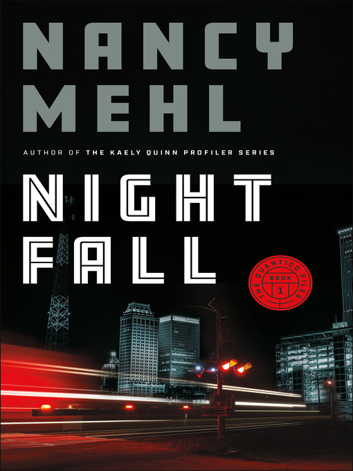 Title details for Night Fall by Nancy Mehl - Available